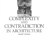 Complexity and Contradiction in Architecture