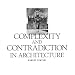 Complexity and Contradiction in Architecture
