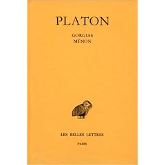Platon, tome 3, 2e partie. Gorgias - M�non