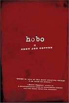 Hobo: A Young Man's Thoughts on Trains and Tramping in America
