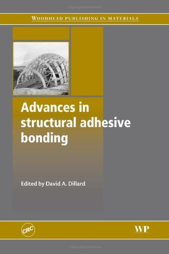 Advances in Structural Adhesive Bonding (Woodhead Publishing Series in Welding and Other Joining Technologies)