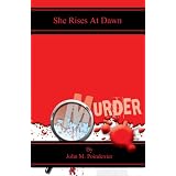 She Rises at Dawndi John Poindexter
