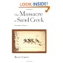 The Massacre at Sand Creek: Narrative Voices (The American Indian Literature and Critical Studies Series , Vol 16)
