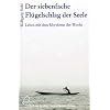 Der siebenfache Fl�gelschlag der Seele: Leben mit dem Rhythmus der Woche