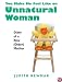 You Make Me Feel Like An Unnatural Woman: Diary Of A New
