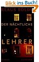 Der n�chtliche Lehrer: Roman