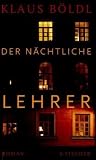 Produkt-Bild: Der n&auml;chtliche Lehrer: Roman
