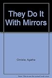 They do it with mirrors