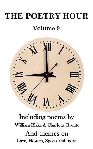 The Poetry Hour - Volume 9: Time For The Soul