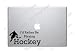 Hockey Decal - I'd Rather Be Playing Hockey - Decal Sticker for Computer Wall Car Mac Macbook and More