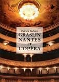 Graslin Nantes et lOpéra