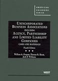 Unincorporated Business Associations, Including Agency, Partnership and Limited Liabilities Companies, 4th (American Casebook)