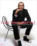 Karim Rashid: I Want to Change the World