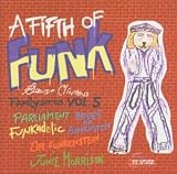 George Clintons Family Series Vol.5: a Fifth of Funk