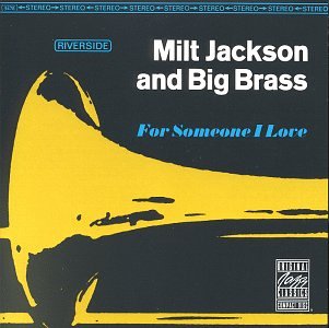 Milt Jackson - For Someone I Love - Zortam Music
