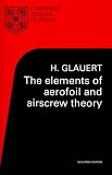 The Elements of Aerofoil and Airscrew Theory (Cambridge Science Classics)