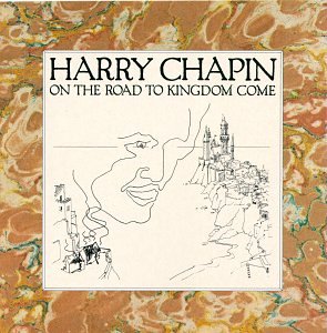 on the road to kingdom come by Harry Chapin. Large Album Cover