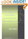 Gauge Field Theories: An Introduction with Applications