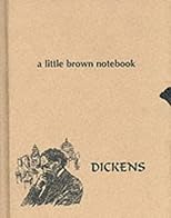Dickens (Little Brown Notebook Series)