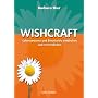 Wishcraft. Lebenstr�ume und Berufsziele entdecken und verwirklichen.