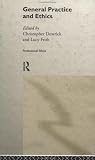 General Practice and Ethics (Professional Ethics)