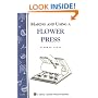 Making and Using a Flower Press: Storey Country Wisdom Bulletin A-196 (Storey Country Wisdom Bulletin, a-196)