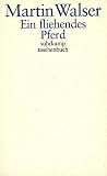 Ein fliehendes Pferd - Martin Walser