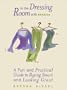 In the Dressing Room with Brenda: A Fun and Practical Guide to Buying Smart and Looking Great