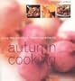 Autumn Cooking (Seasonal Cooking)
