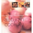 Autumn Cooking (Seasonal Cooking) by Bridget Jones