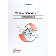 Mein Versandgeschäft. Das Praktiker-Handbuch für den erfolgreichen Versandhandel (Spiralbuch)