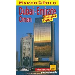 Dubai. Emirate. Oman. Marco Polo Reisef�hrer. Reisen mit Insider- Tips