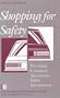 Shopping for Safety: Providing Consumer Automotive Safety Information (Special Report (National Research Council (U S) Transportation Research Board))