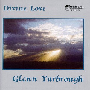 Glenn Yarbrough - Divine Love - Zortam Music