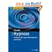 Hypnose: Lehrbuch f�r Psychotherapeuten und �rzte. Mit Audio-CD: Ein Lehrbuch f�r Psychotherapeuten und �rzte