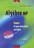 Cours de math�matiques - Alg�bre MP - MPSI, PCSI, PTSI et MP, PSI , PC, PT : Cours et exercices corrig�s