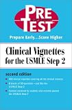 Clinical Vignettes for the USMLE Step 2: PreTest Self-Assessment & Review