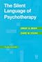 The Silent Language of Psychotherapy