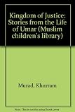 The kingdom of justice : stories from the life of Umar