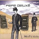 Revue Pepe Deluxe  / Beatitude