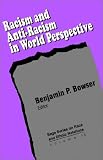 Racism and Anti-Racism in World Perspective (Sage Series on Race and Ethnic Relations, Volume 13)