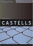 Manuel Castells (Key Contemporary Thinkers)