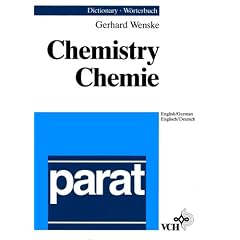 Dictionary of Chemistry English, German: W�rterbuch Chemie Englisch, Deutsch