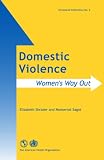 Domestic Violence: Women's Way Out