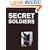 Secret Soldiers:: Special Forces And The War Against Terrorism: Special Forces in the War Against Terrorism (Cassell Military Trade Books)