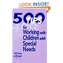 500 Tips for Working with Children with Special Needs (500 Tips Series)