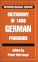 Dictionary of 1000 German Proverbs (Hippocrene Bilingual Proverbs)