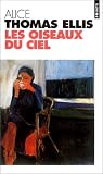  Alice Thomas Ellis Oiseaux du ciel (les) 