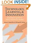 Technology, Learning, and Innovation: Experiences of Newly Industrializing Economies