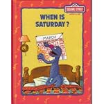 When is Saturday (Sesame Street Book Club) book cover